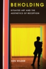 Image for Beholding: situated art and the aesthetics of reception