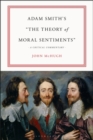 Image for Adam Smith&#39;s &quot;The theory of moral sentiments&quot;: a critical commentary