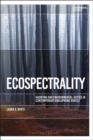 Image for Ecospectrality: haunting and environmental justice in contemporary Anglophone novels