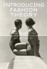 Image for Introducing fashion theory  : from androgyny to zeitgeist