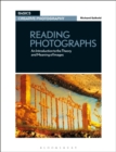 Image for Reading photographs  : an introduction the theory and meaning of images