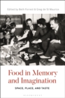 Image for Food in memory and imagination  : space, place and, taste