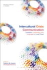 Image for Intercultural crisis communication  : translation, interpreting, and languages in local crises