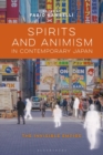 Image for Spirits and animism in contemporary Japan: the invisible empire