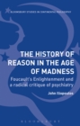 Image for The History of Reason in the Age of Madness
