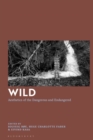 Image for Wild: aesthetics of the dangerous and endangered