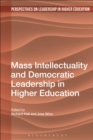 Image for Mass intellectuality and democratic leadership in higher education