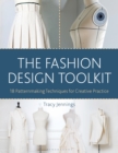 Image for The Fashion Design Toolkit: 18 Patternmaking Techniques for Creative Practice