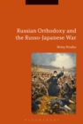Image for Russian orthodoxy and the Russo-Japanese war
