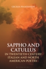 Image for Sappho and Catullus in twentieth-century Italian and North American poetry