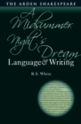 Image for A midsummer night&#39;s dream: language and writing