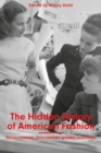 Image for The Hidden History of American Fashion