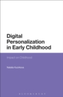 Image for Digital personalization in early childhood  : impact on childhood