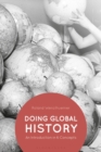 Image for Doing global history: an introduction in six concepts