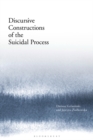 Image for Discursive constructions of the suicidal process