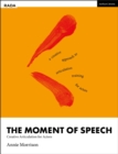 Image for The Moment of Speech