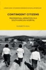 Image for Contingent citizens  : professional aspiration in a South African hospital