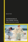 Image for Sophrosune in the Greek novel: reading reactions to desire