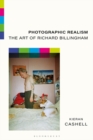 Image for Photographic realism: the art of Richard Billingham