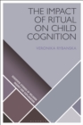 Image for The Impact of Ritual on Child Cognition