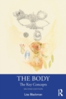 Image for The body  : the key concepts