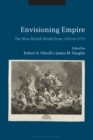 Image for Envisioning empire  : the new British world from 1763 to 1773