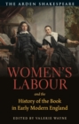 Image for Women&#39;s labour and the history of the book in early modern England