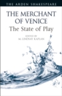 Image for The merchant of Venice: the state if play