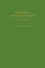 Image for Shakespeare and the environment  : a dictionary