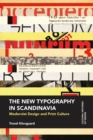 Image for The New Typography: Modernist Graphic Design and Printing in Scandinavia
