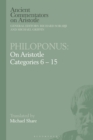 Image for Philoponus: On Aristotle Categories 6-15