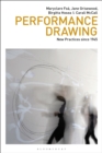 Image for Performance Drawing: New Practice Since 1945