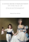 Image for A cultural history of dress and fashion in the age of Enlightenment : volume 4