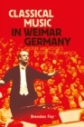 Image for Classical Music in Weimar Germany