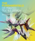 Image for The fundamentals of printed textile design