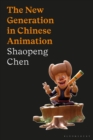 Image for The New Generation in Chinese Animation