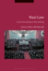 Image for Nazi law  : from Nuremberg to Nuremberg