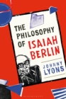 Image for The Philosophy of Isaiah Berlin