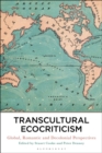 Image for Transcultural ecocriticism: global, romantic and decolonial perspectives