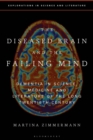 Image for The diseased brain and the failing mind  : dementia in science, medicine and literature of the long twentieth century