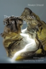 Image for The Sensing Body in the Visual Arts