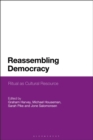 Image for Reassembling Democracy : Ritual as Cultural Resource