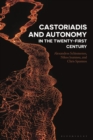 Image for Castoriadis and autonomy in the 21st century