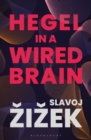Image for Hegel in a wired brain