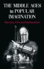 Image for The Middle Ages in Popular Imagination