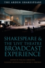 Image for Shakespeare and the &#39;Live&#39; Theatre Broadcast Experience
