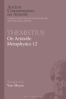 Image for Themistius: On Aristotle Metaphysics 12