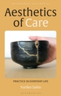 Image for Aesthetics of care  : practice in everyday life