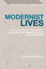 Image for Modernist lives  : biography and autobiography at Leonard and Virginia Woolf&#39;s Hogarth Press