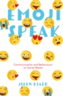 Image for Emoji Speak: Communication and Behaviours on Social Media